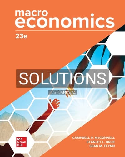 Solutions for Macroeconomics 23rd Edition by McConnel cover