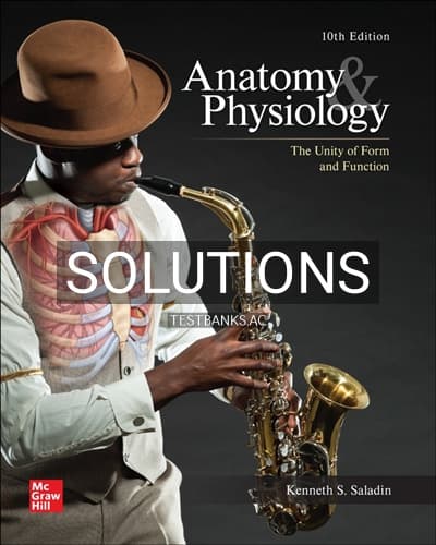 Solutions for Anatomy & Physiology The Unity of Form and Function 10th Edition by Saladin cover