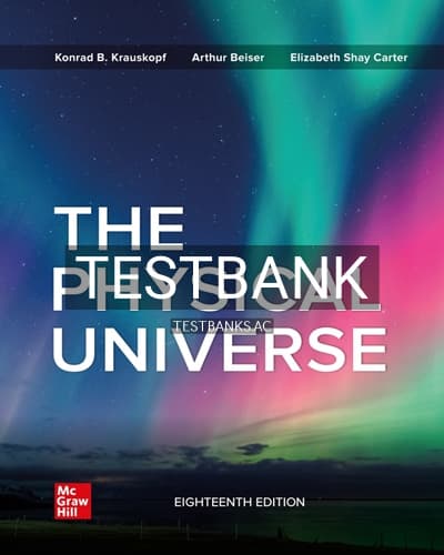 Test Bank for Physical Universe 18th Edition by Krauskopf cover