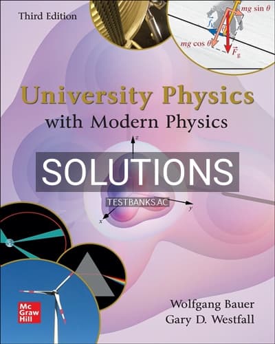 Cover for Solutions for University Physics with Modern Physics 3rd Edition by Bauer