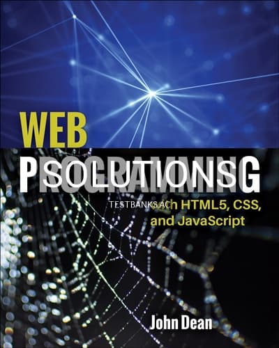 Cover for Solutions for Web Programming with HTML5 CSS and JavaScript 1st Edition by Dean