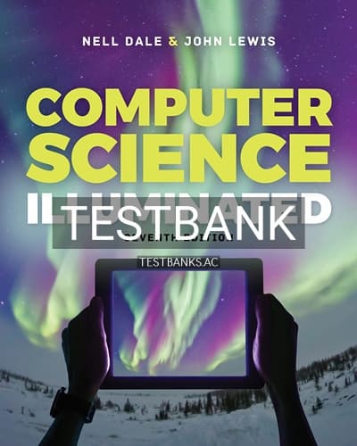 Test Bank for Computer Science Illuminated 7th Edition by Dale cover