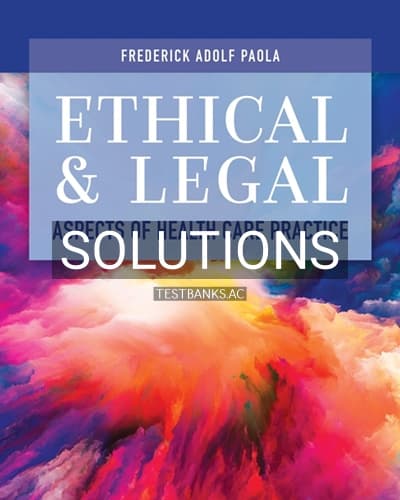 Solutions for Ethical and Legal Aspects of Health Care Practice 1st Edition by Paola cover