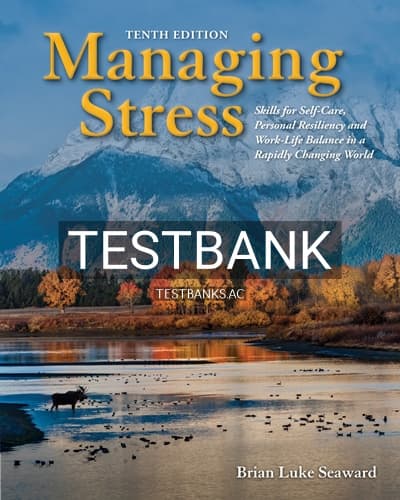 Test Bank for Managing Stress 10th Edition by Seaward cover