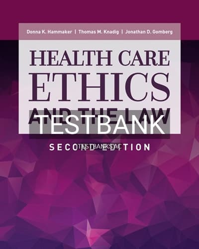 Test Bank for Health Care Ethics and the Law 2nd Edition by Hammaker cover