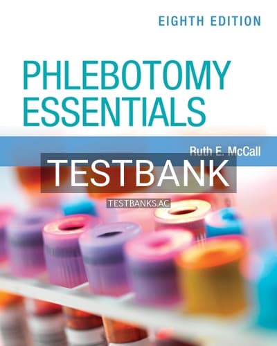 Test Bank for Phlebotomy Essentials with Navigate Premier Access 8th Edition by McCall cover