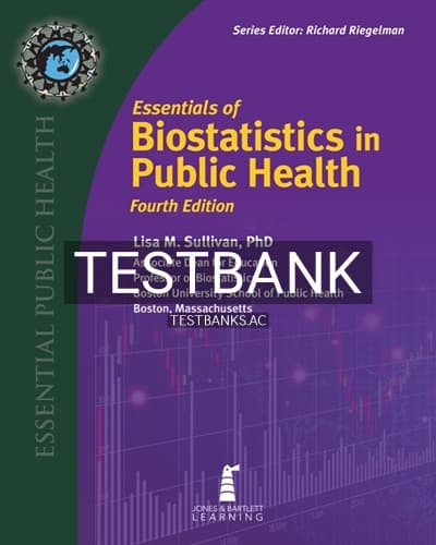 Test Bank for Essentials of Biostatistics in Public Health 4th Edition by Sullivan cover