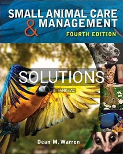 Solutions for Small Animal Care and Management 4th Edition by Warren cover