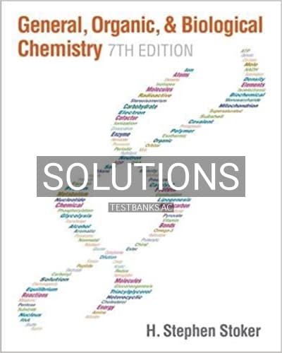 Solutions for General Organic and Biological Chemistry 7th Edition by Stoker cover