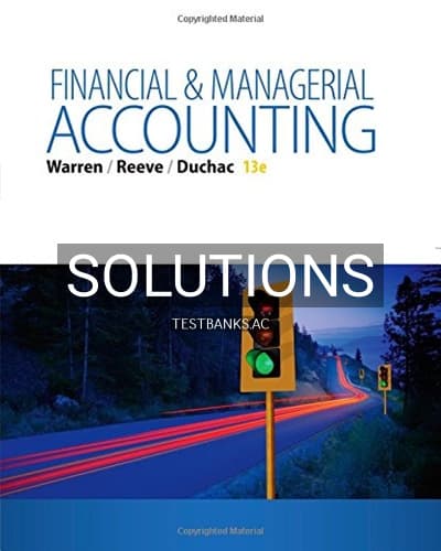 Solutions for Managerial Accounting 13th Edition by Warren cover