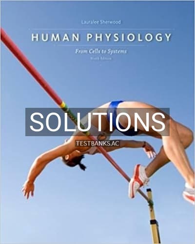 Solutions for Human Physiology From Cells to Systems 9th Edition by Sherwood cover