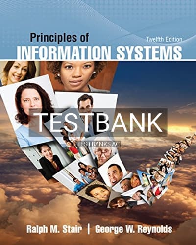 Test Bank for Principles of Information Systems 12th Edition by Stair cover
