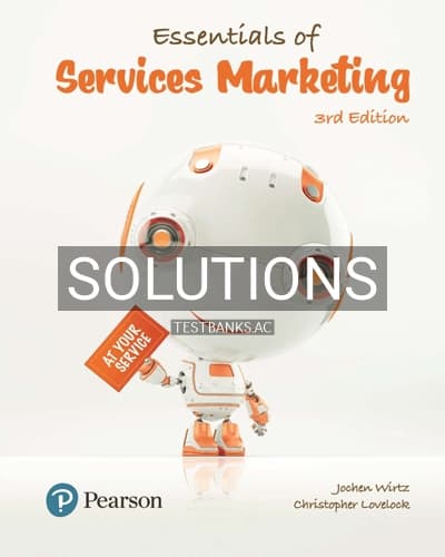 Solutions for Essentials of Services Marketing 3rd Edition by Wirtz cover