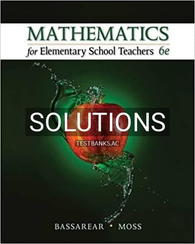 Solutions for Mathematics for Elementary School Teachers 6th Edition by Bassarear cover