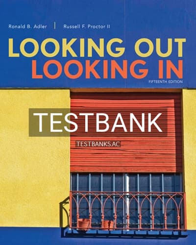 Test Bank for Looking Out Looking In 15th Edition by Adler cover