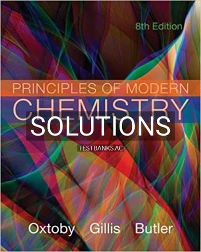 Solutions for Principles of Modern Chemistry 8th Edition by Oxtoby cover