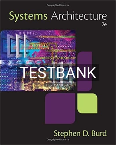 Cover for Test Bank for Systems Architecture 7th Edition by Burd