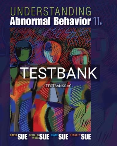 Test Bank for Understanding Abnormal Behavior 11th Edition by Sue cover