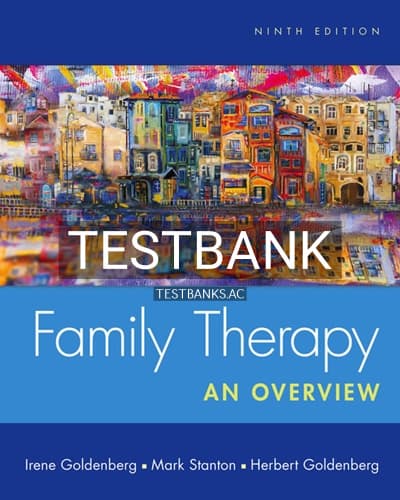 Test Bank for Family Therapy 9th Edition by Goldenberg cover