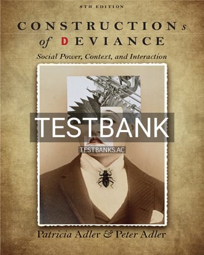 Test Bank for Constructions of Deviance 8th Edition by Adler cover