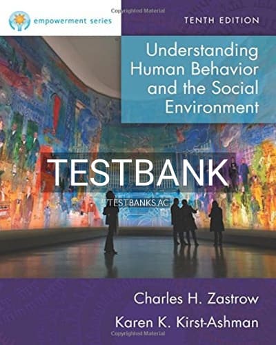 Test Bank for Empowerment Series Understanding Human Behavior and the Social Environment 10th Edition by Zastrow cover