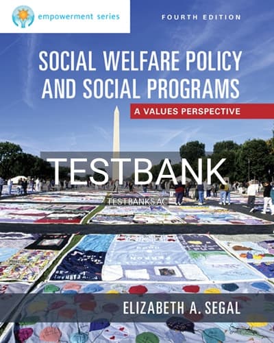 Test Bank for Empowerment Series Social Welfare Policy and Social Programs 4th Edition by Segal cover