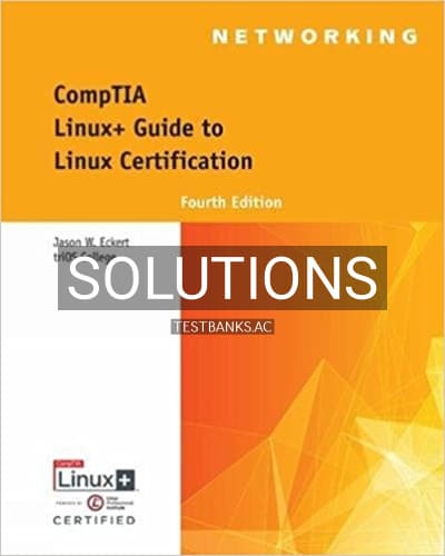 Solutions for CompTIA Linux+ Guide to Linux Certification 4th Edition by Eckert cover
