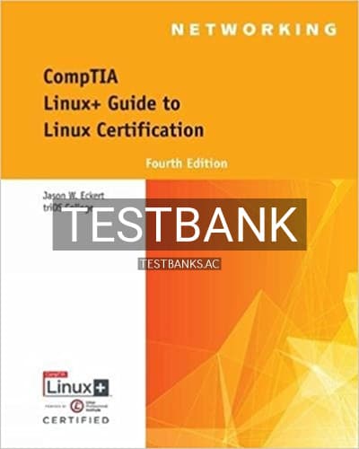 Test Bank for CompTIA Linux+ Guide to Linux Certification 4th Edition by Eckert cover
