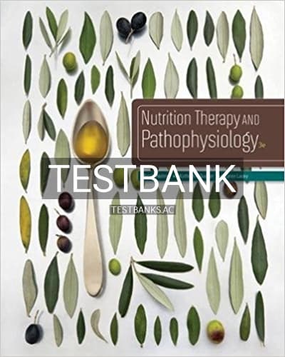 Test Bank for Nutrition Therapy and Pathophysiology 3rd Edition by Nelms cover