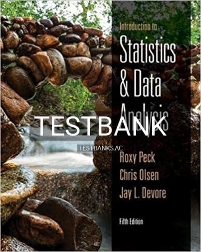 Test Bank for Introduction to Statistics and Data Analysis 5th Edition by Peck cover