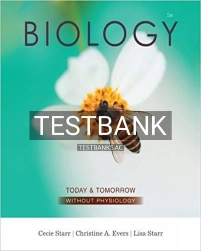 Test Bank for Biology Today and Tomorrow without Physiology 5th Edition by Starr cover
