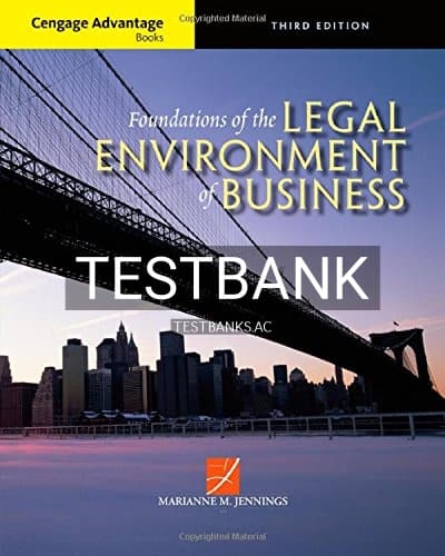Test Bank for Cengage Advantage Books Foundations of the Legal Environment of Business 3rd Edition by Jennings cover
