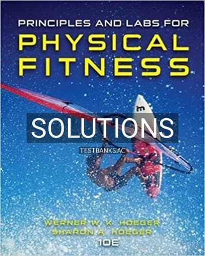 Solutions for Principles and Labs for Physical Fitness 10th Edition by Hoeger cover