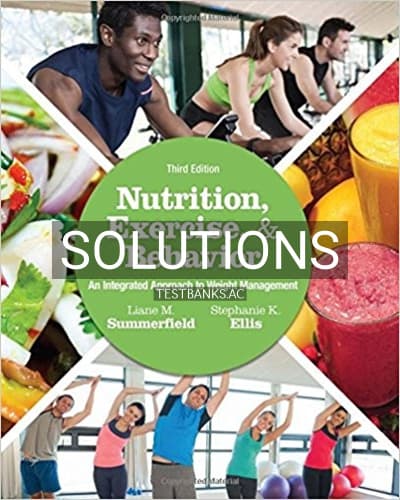 Solutions for Nutrition Exercise and Behavior An Integrated Approach to Weight Management 3rd Edition by Summerfield cover