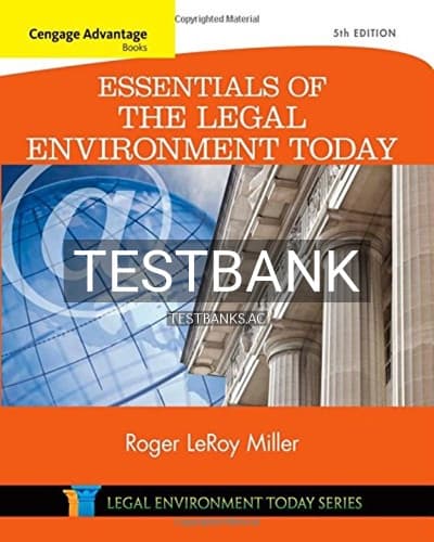 Test Bank for Cengage Advantage Books Essentials of the Legal Environment Today 5th Edition by Miller cover