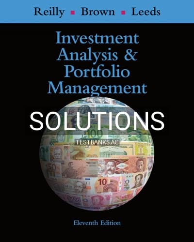 Solutions for Investment Analysis and Portfolio Management 11th Edition by Reilly cover
