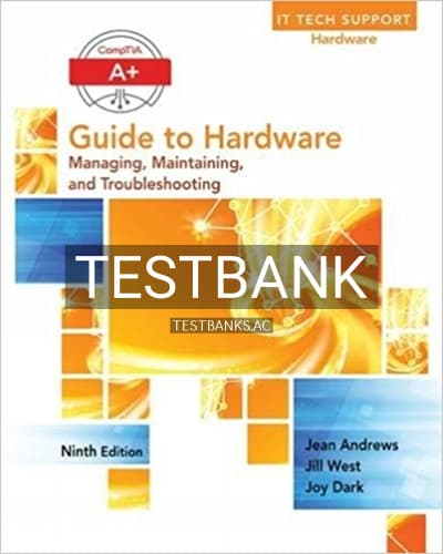 Test Bank for A+ Guide to Hardware 9th Edition by Andrews cover