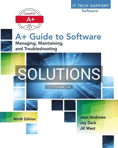 Solutions for A+ Guide to Software 9th Edition by Andrews cover