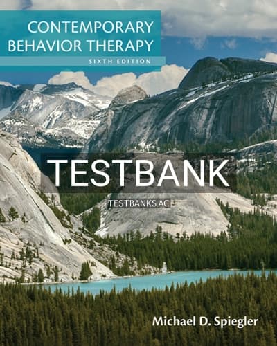 Test Bank for Contemporary Behavior Therapy 6th Edition by Spiegler cover