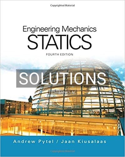 Solutions for Engineering Mechanics Statics 4th Edition by Pytel cover