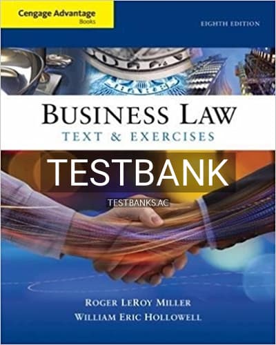 Test Bank for Cengage Advantage Books Business Law Text and Exercises 8th Edition by Miller cover