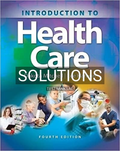 Solutions for Introduction to Health Care 4th Edition by Mitchell cover