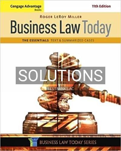 Solutions for Cengage Advantage Books Business Law Today The Essentials Text and Summarized Cases 11th Edition by Miller cover