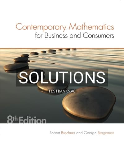 Solutions for Contemporary Mathematics for Business and Consumers 8th Edition by Brechner cover
