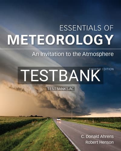 Test Bank for Essentials of Meteorology 8th Edition by Ahrens cover