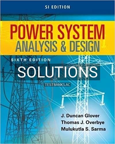 Solutions for Power System Analysis and Design SI Edition 6th Edition by Glover cover