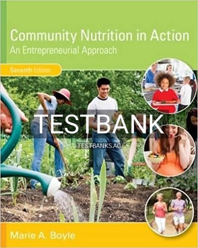 Test Bank for Community Nutrition in Action An Entrepreneurial Approach 7th Edition by Boyle cover