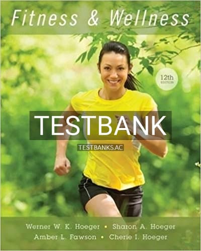 Test Bank for Fitness and Wellness 12th Edition by Hoeger cover