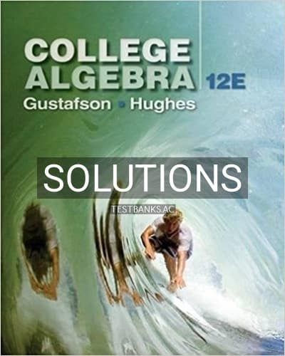 Solutions for College Algebra 12th Edition by Gustafson cover