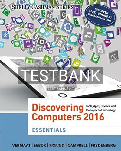 Test Bank for Discovering Computers Essentials 2016 1st Edition by Vermaat cover